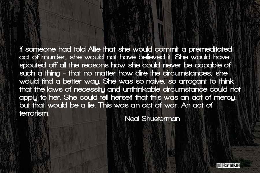 No Place To Go Quotes By Neal Shusterman No Place To Go Quotes By Neal Shusterman