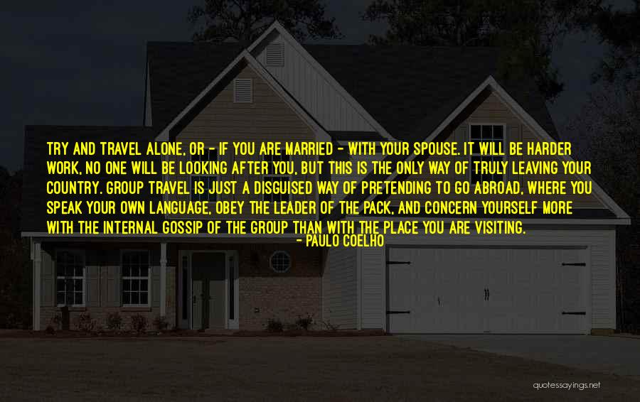 No Place To Go Quotes By Paulo Coelho No Place To Go Quotes By Paulo Coelho