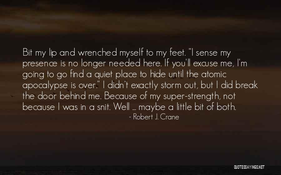 No Place To Go Quotes By Robert J. Crane No Place To Go Quotes By Robert J. Crane