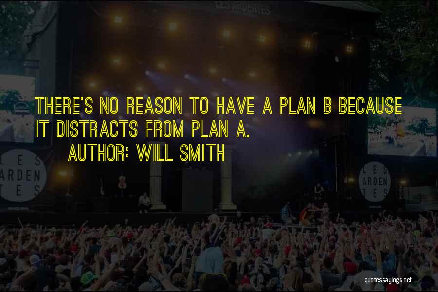 No Plan B Quotes By Will Smith