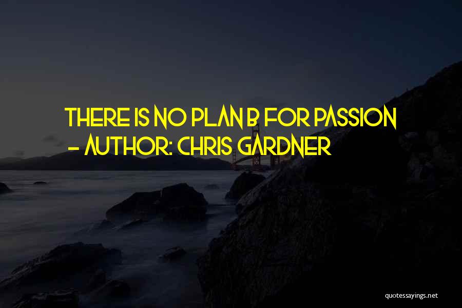 No Plans Quotes By Chris Gardner