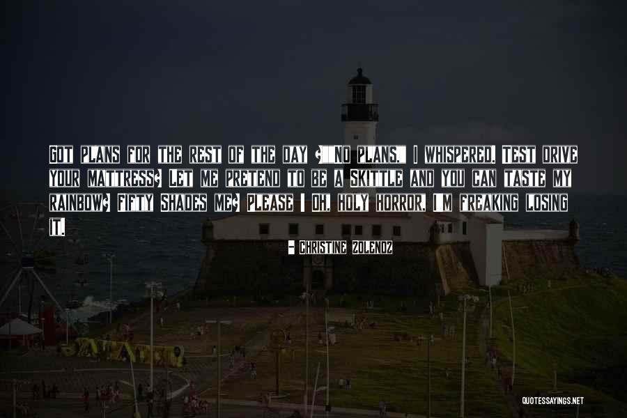 No Plans Quotes By Christine Zolendz No Plans Quotes By Christine Zolendz