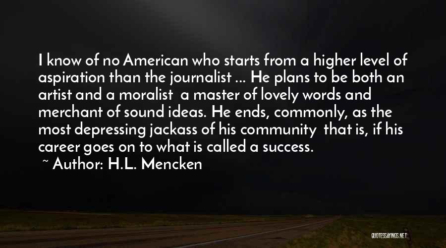No Plans Quotes By H.L. Mencken