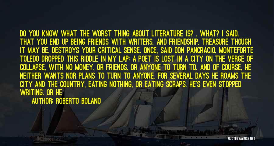 No Plans Quotes By Roberto Bolano