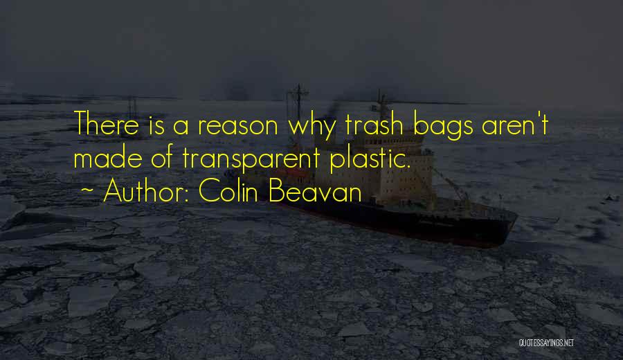 No Plastic Bags Quotes By Colin Beavan