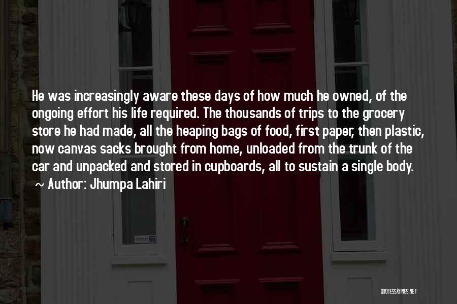 No Plastic Bags Quotes By Jhumpa Lahiri