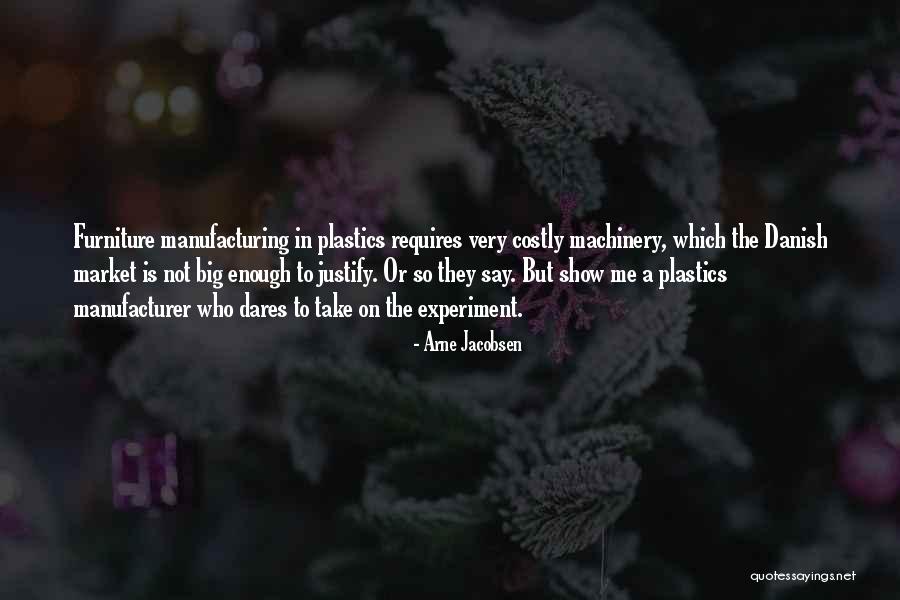 No Plastics Quotes By Arne Jacobsen No Plastics Quotes By Arne Jacobsen