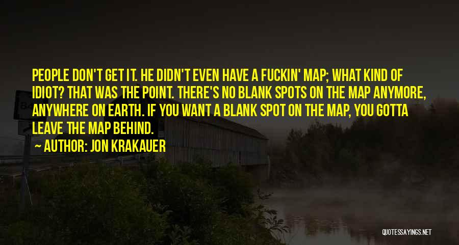 No Point Anymore Quotes By Jon Krakauer