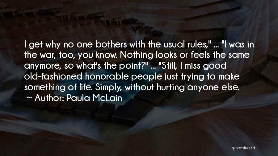 No Point Anymore Quotes By Paula McLain