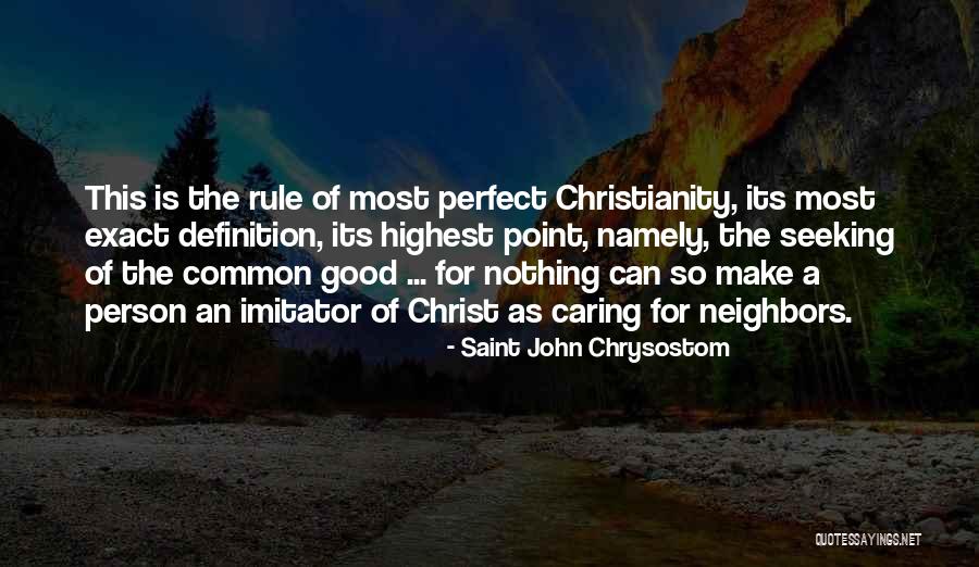 No Point Caring Quotes By Saint John Chrysostom