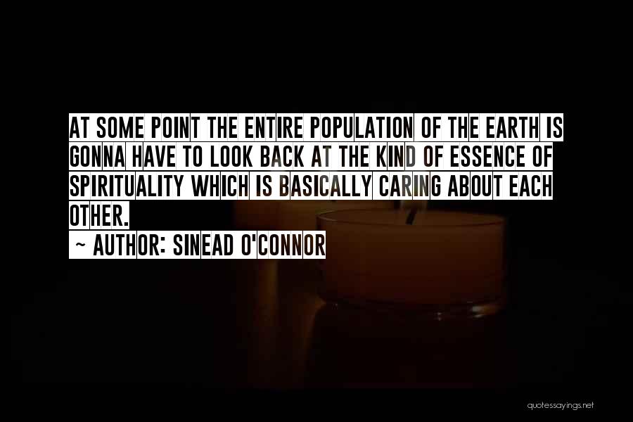 No Point Caring Quotes By Sinead O'Connor