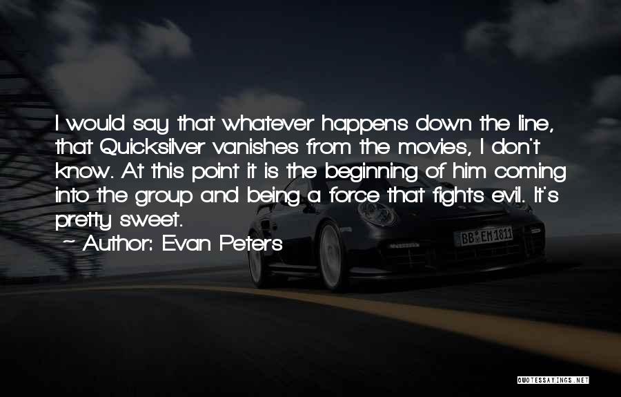 No Point In Fighting Quotes By Evan Peters