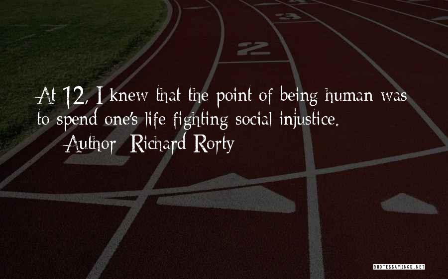 No Point In Fighting Quotes By Richard Rorty