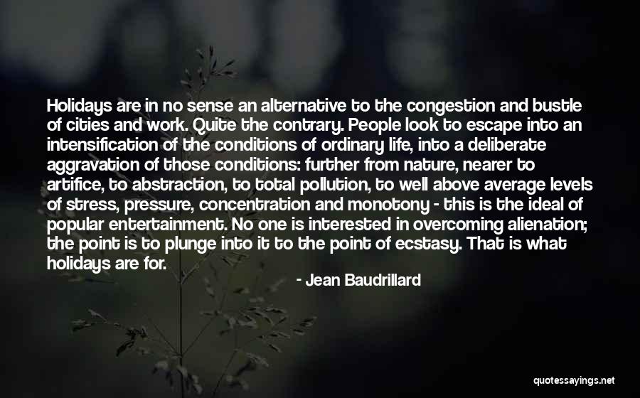 No Point In Life Quotes By Jean Baudrillard No Point In Life Quotes By Jean Baudrillard