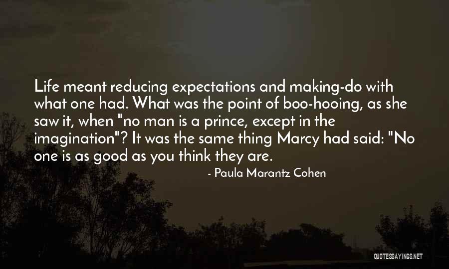 No Point In Life Quotes By Paula Marantz Cohen No Point In Life Quotes By Paula Marantz Cohen