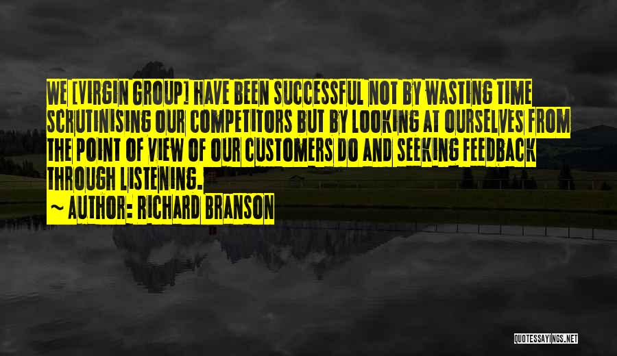 No Point In Wasting Time Quotes By Richard Branson