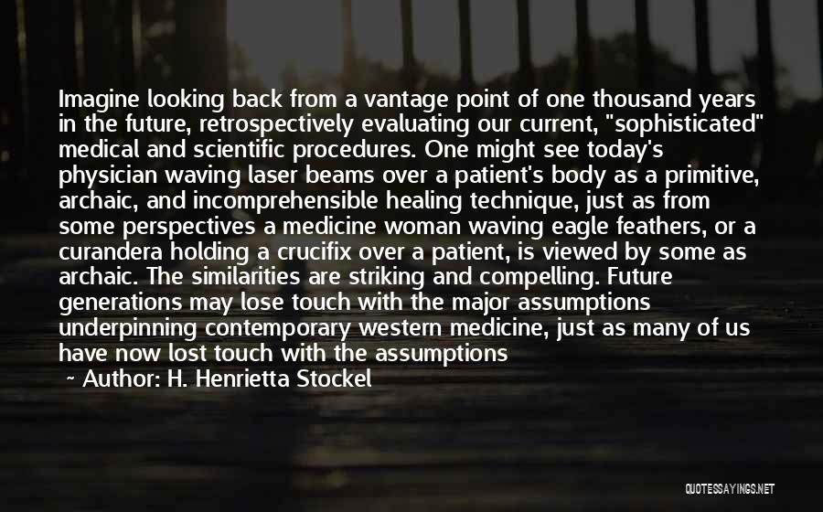 No Point Looking Back Quotes By H. Henrietta Stockel