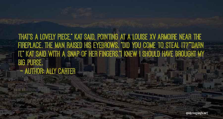 No Pointing Fingers Quotes By Ally Carter