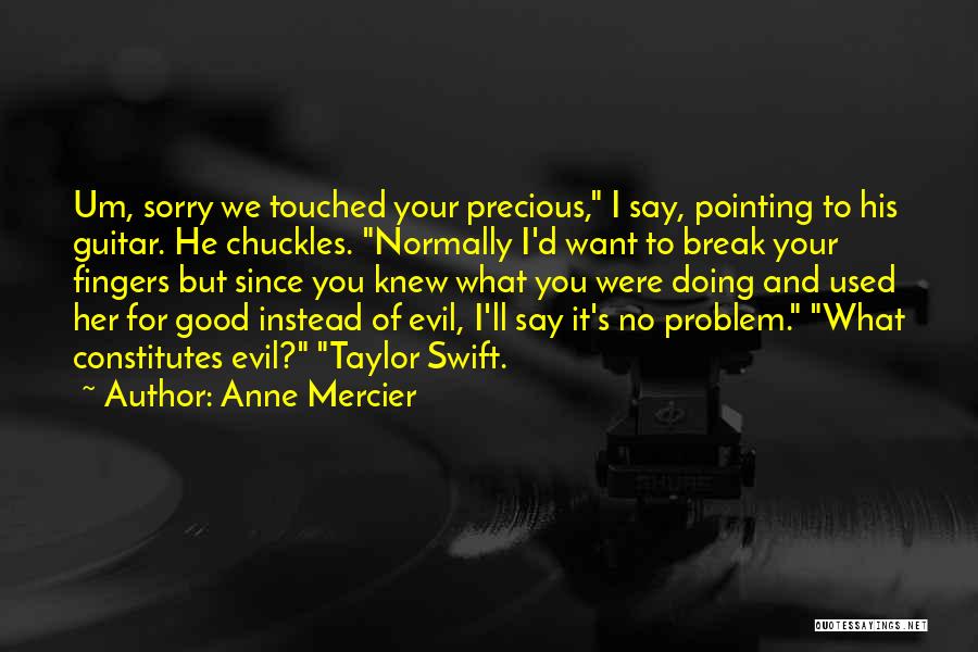 No Pointing Fingers Quotes By Anne Mercier