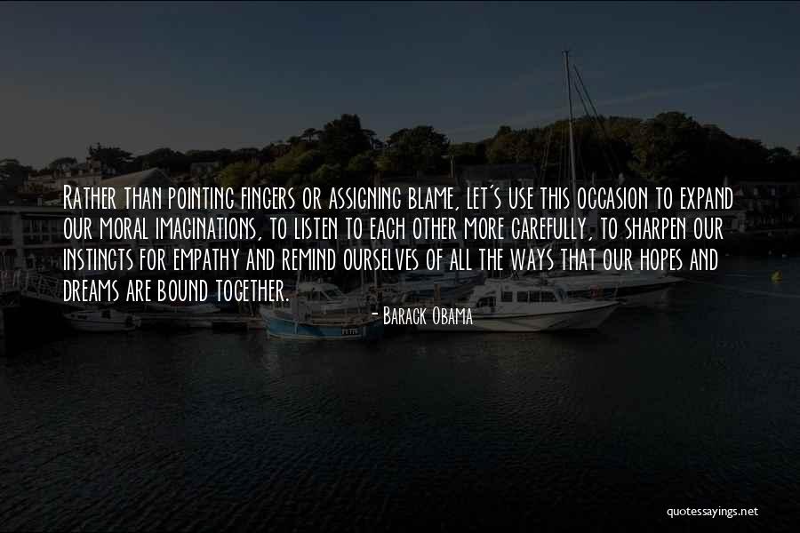 No Pointing Fingers Quotes By Barack Obama No Pointing Fingers Quotes By Barack Obama