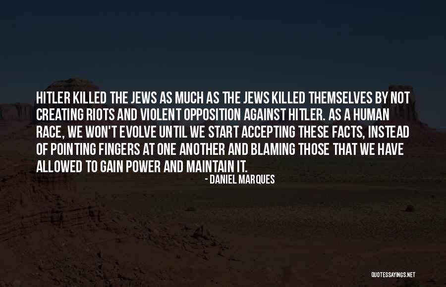 No Pointing Fingers Quotes By Daniel Marques No Pointing Fingers Quotes By Daniel Marques