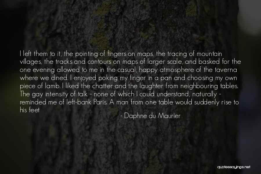 No Pointing Fingers Quotes By Daphne Du Maurier No Pointing Fingers Quotes By Daphne Du Maurier