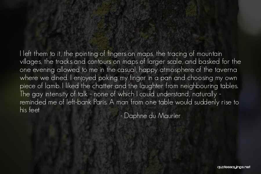 No Pointing Fingers Quotes By Daphne Du Maurier