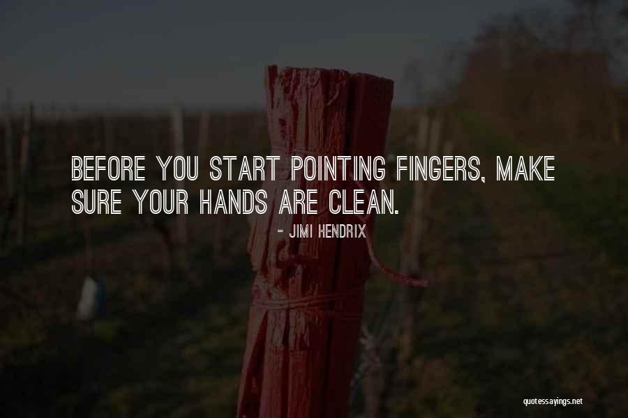 No Pointing Fingers Quotes By Jimi Hendrix No Pointing Fingers Quotes By Jimi Hendrix