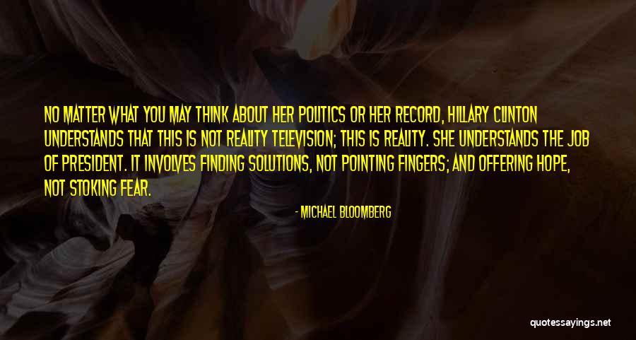 No Pointing Fingers Quotes By Michael Bloomberg