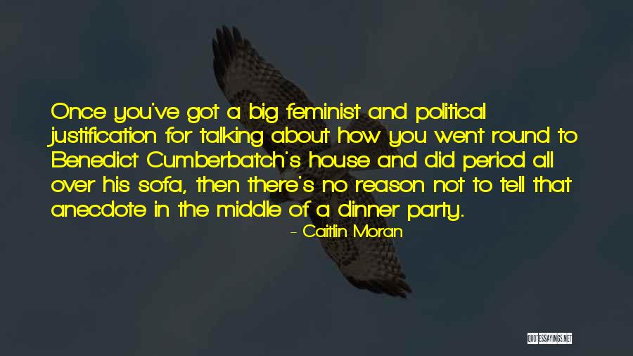 No Political Party Quotes By Caitlin Moran