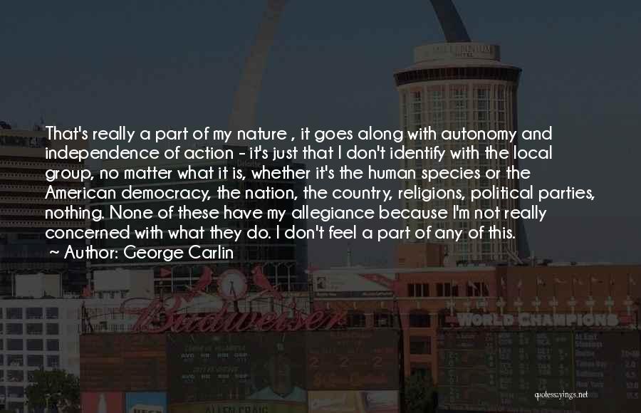 No Political Party Quotes By George Carlin