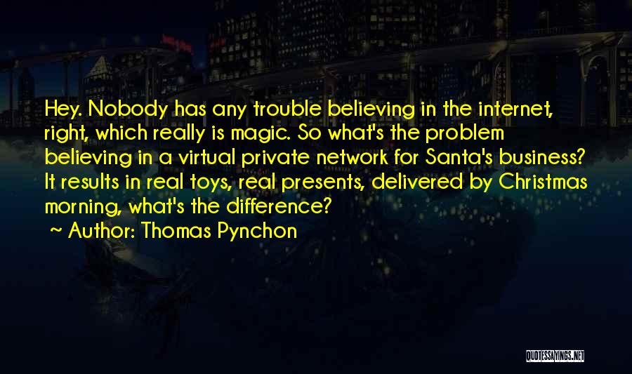 No Presents For Christmas Quotes By Thomas Pynchon