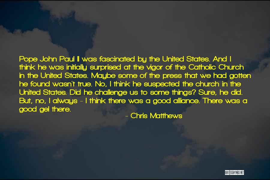 No Press Quotes By Chris Matthews No Press Quotes By Chris Matthews