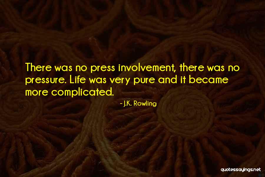 No Press Quotes By J.K. Rowling No Press Quotes By J.K. Rowling