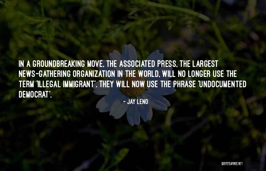 No Press Quotes By Jay Leno No Press Quotes By Jay Leno