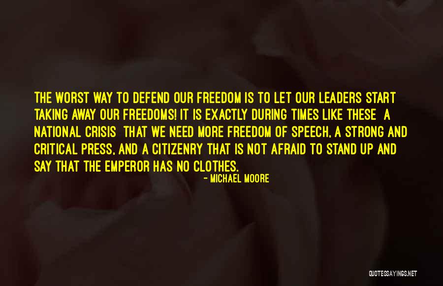 No Press Quotes By Michael Moore No Press Quotes By Michael Moore