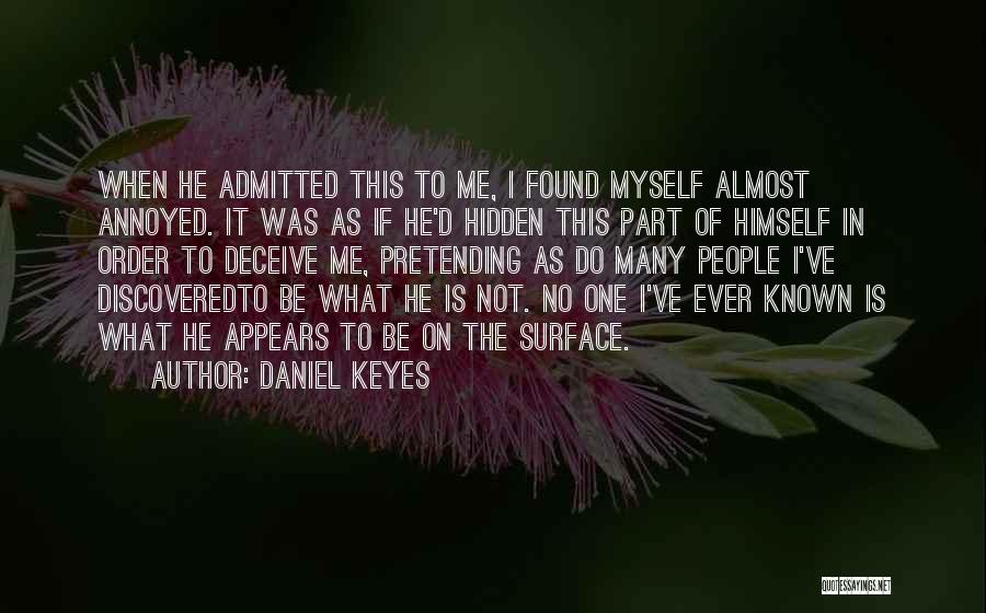 No Pretending Quotes By Daniel Keyes