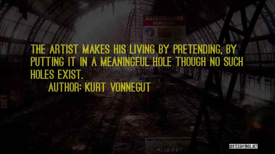 No Pretending Quotes By Kurt Vonnegut
