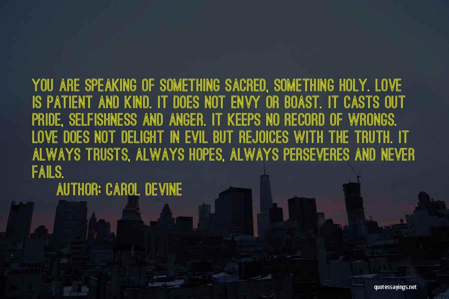 No Pride In Love Quotes By Carol Devine