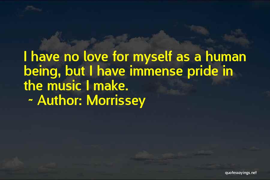 No Pride In Love Quotes By Morrissey