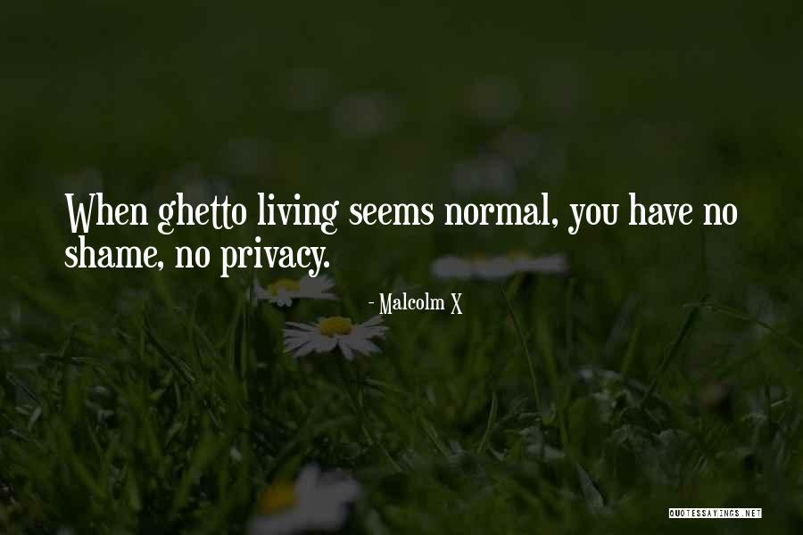 No Privacy Quotes By Malcolm X No Privacy Quotes By Malcolm X
