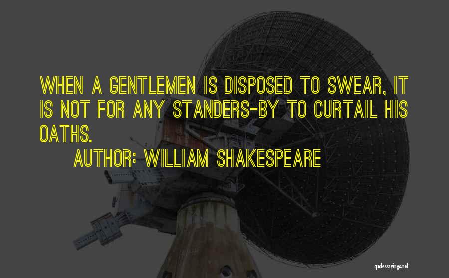 No Profanity Quotes By William Shakespeare