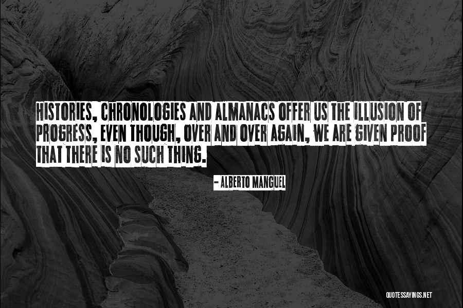 No Progress Quotes By Alberto Manguel No Progress Quotes By Alberto Manguel