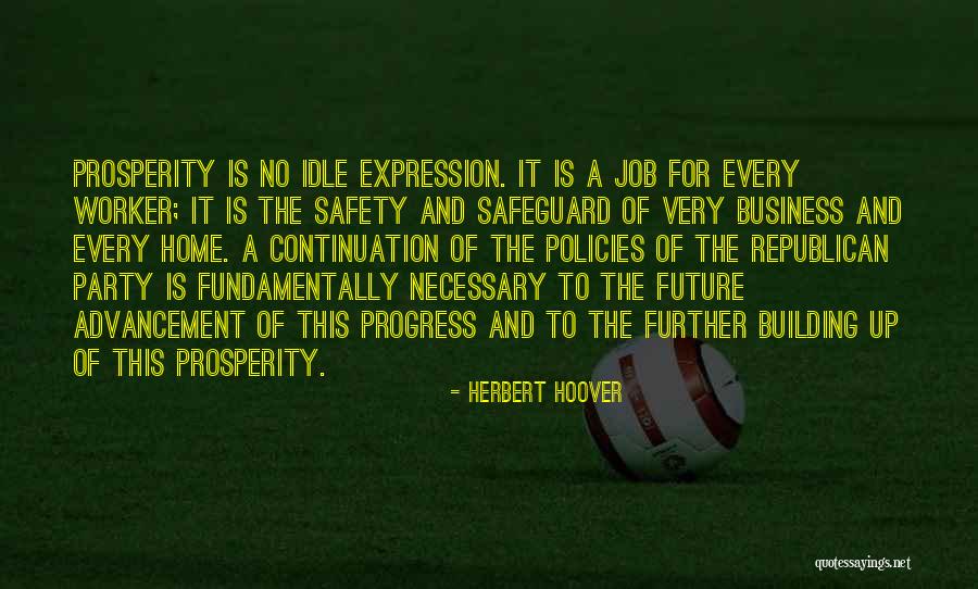 No Progress Quotes By Herbert Hoover No Progress Quotes By Herbert Hoover