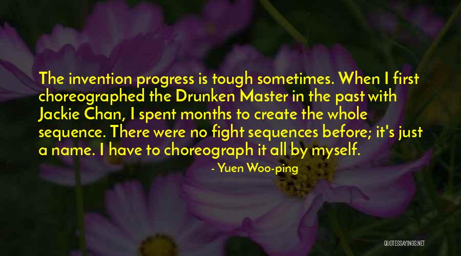 No Progress Quotes By Yuen Woo-ping No Progress Quotes By Yuen Woo-ping
