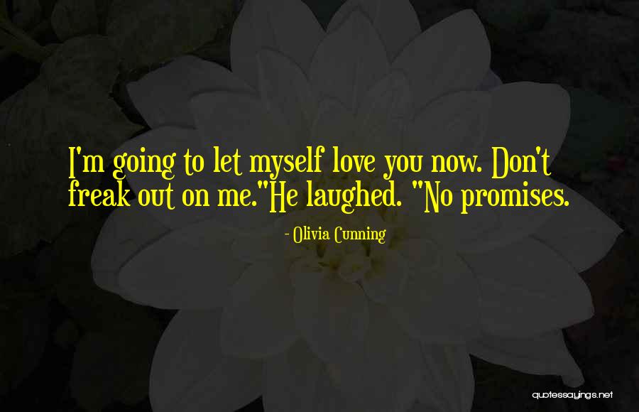 No Promises Love Quotes By Olivia Cunning