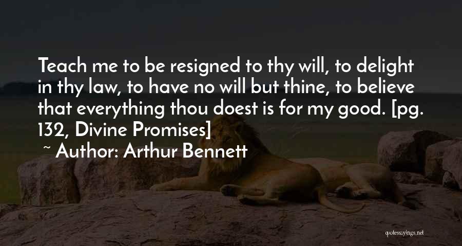 No Promises Quotes By Arthur Bennett