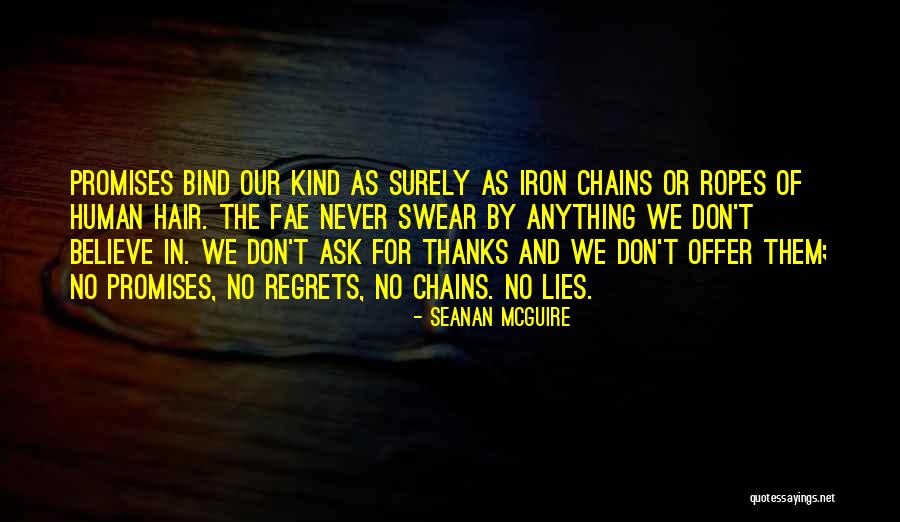 No Promises Quotes By Seanan McGuire