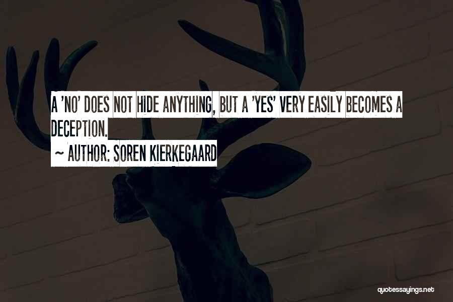 No Promises Quotes By Soren Kierkegaard