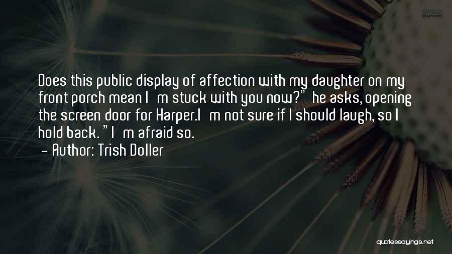 No Public Display Of Affection Quotes By Trish Doller